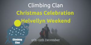 Climbing Clan Christmas Celebration Helvellyn Weekend